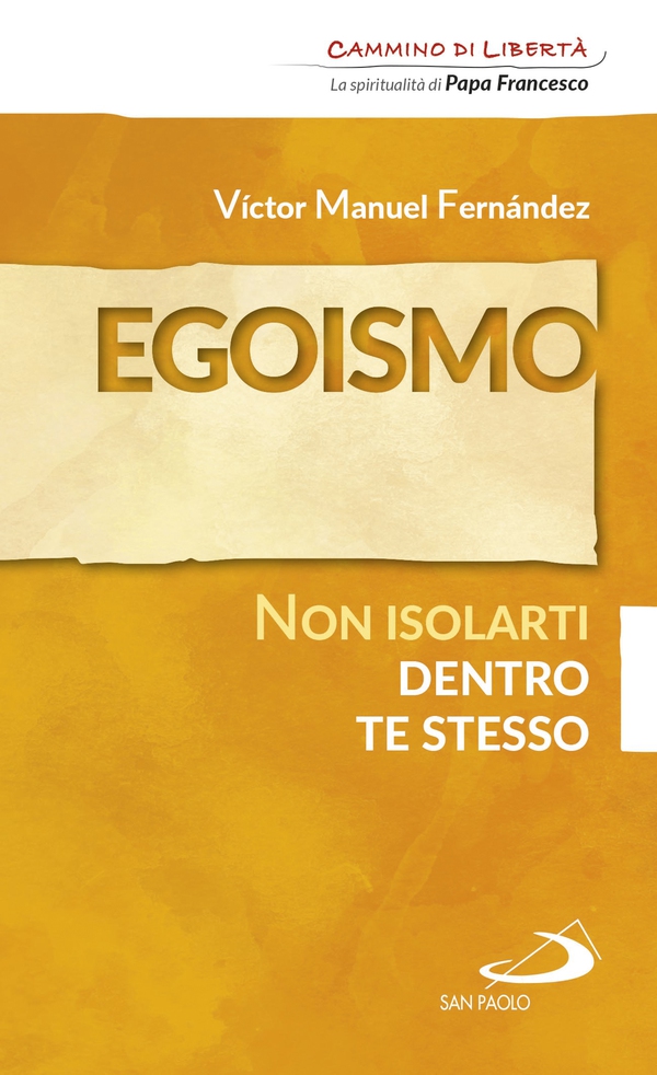 Egoismo. Non isolarti dentro te stesso - Librerie.coop Egoismo. Non isolarti dentro te stesso - Librerie.coop