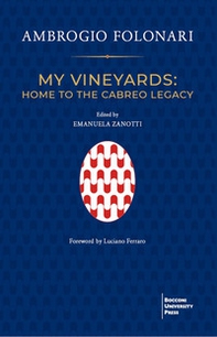 My vineyards: home to the Cabreo Legacy - Librerie.coop