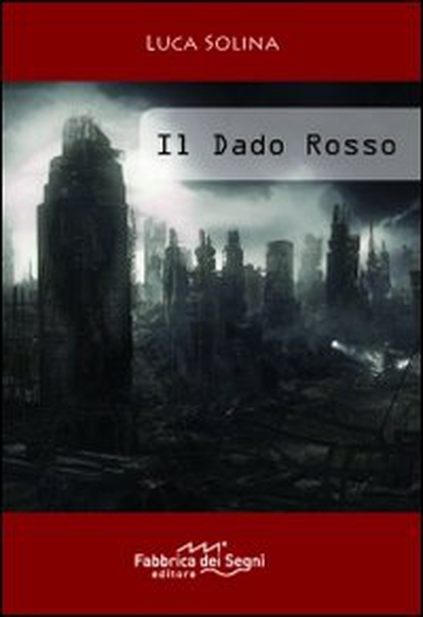 Il dado rosso - Librerie.coop Il dado rosso - Librerie.coop