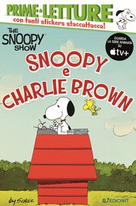 Snoopy e Charlie Brown. Peanuts - Librerie.coop
