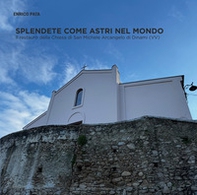 Splendete come astri nel mondo. Il restauro della Chiesa di San Michele Arcangelo di Dinami (VV) - Librerie.coop