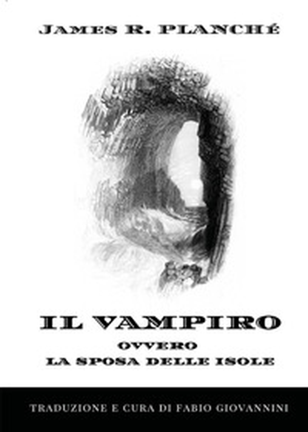 Il vampiro, ovvero: la sposa delle isole - Librerie.coop
