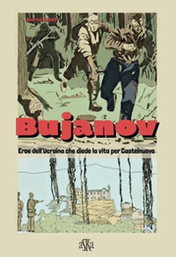 Bujanov. Eroe dell'Ucraina che diede la vita per Castelnuovo - Librerie.coop