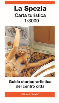 La Spezia carta turistica 1:3.000. Guida storico-artistica del centro città - Librerie.coop La Spezia carta turistica 1:3.000. Guida storico-artistica del centro città - Librerie.coop