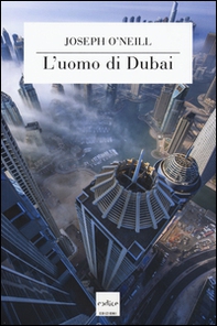 L'uomo di Dubai - Librerie.coop