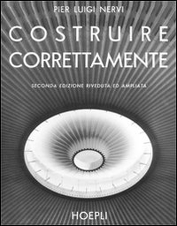 Costruire correttamente. Caratteristiche e possibilità delle strutture cementizie armate - Librerie.coop Costruire correttamente. Caratteristiche e possibilità delle strutture cementizie armate - Librerie.coop