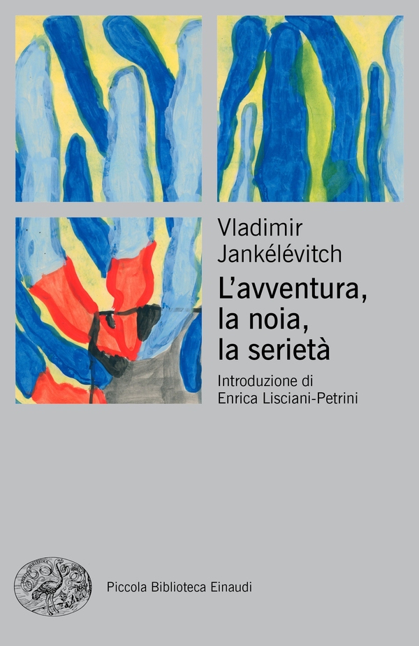 L'avventura, la noia, la serietà - Librerie.coop L'avventura, la noia, la serietà - Librerie.coop