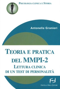 Teoria e pratica del MMPI-2. Lettura clinica di un test di personalità - Librerie.coop
