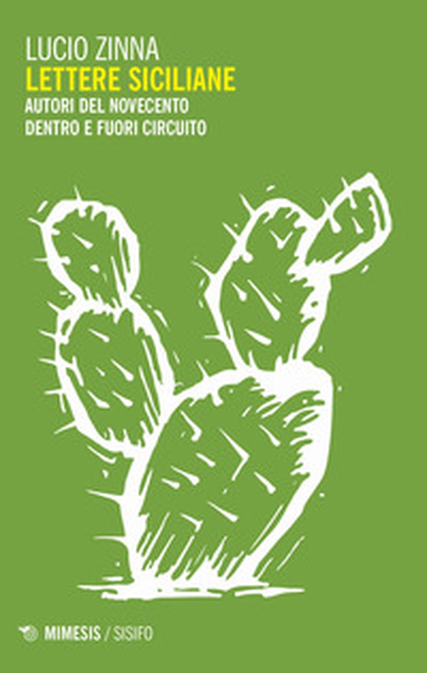 Lettere siciliane. Autori del Novecento dentro e fuori circuito - Librerie.coop Lettere siciliane. Autori del Novecento dentro e fuori circuito - Librerie.coop