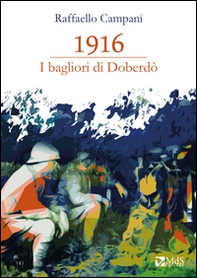 1916. I bagliori di Doberdò - Librerie.coop