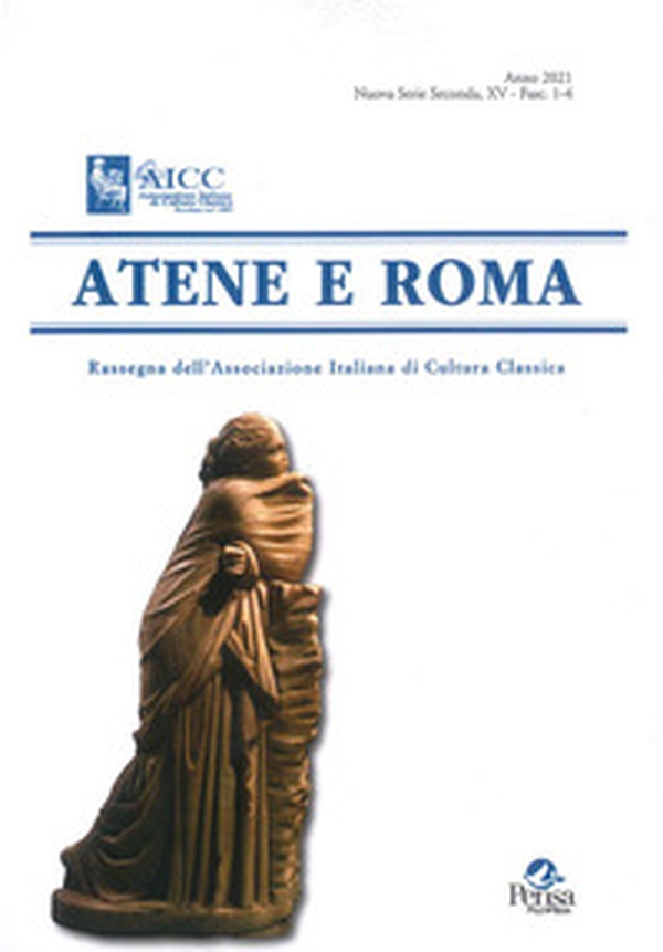 Atene e Roma. Rassegna dell'Associazione italiana di cultura classica - Librerie.coop Atene e Roma. Rassegna dell'Associazione italiana di cultura classica - Librerie.coop