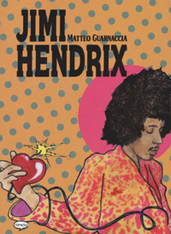 Jimi Hendrix - Librerie.coop Jimi Hendrix - Librerie.coop