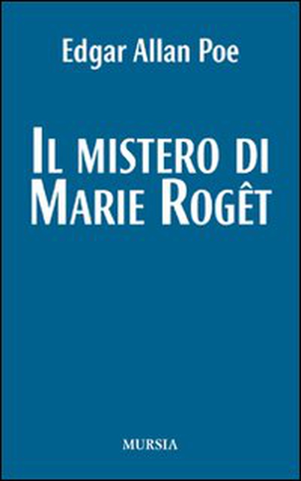 Il mistero di Marie Roget - Librerie.coop Il mistero di Marie Roget - Librerie.coop