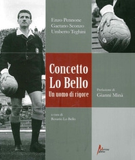 Concetto Lo Bello. Un uomo di rigore - Librerie.coop
