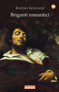 Briganti romantici - Librerie.coop