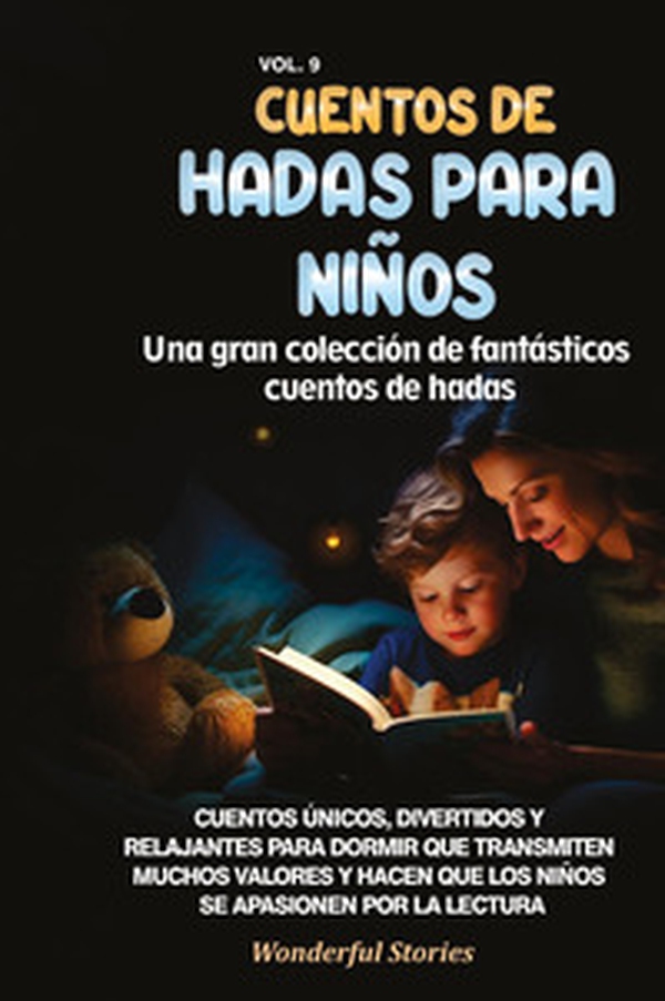 Cuentos de hadas para niños. Una gran colección de fantásticos cuentos de hadas - Vol. 9 - Librerie.coop Cuentos de hadas para niños. Una gran colección de fantásticos cuentos de hadas - Vol. 9 - Librerie.coop