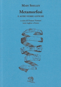 Metamorfosi e altre storie gotiche. Testo inglese a fronte - Librerie.coop