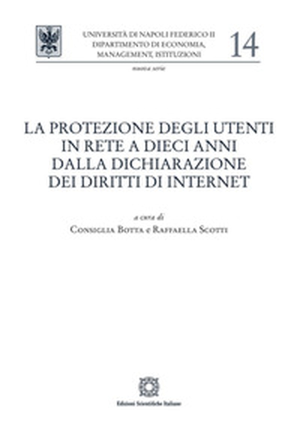 La protezione degli utenti in rete a dieci anni dalla dichiarazione dei diritti di internet - Librerie.coop