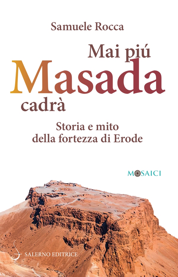 Mai più Masada cadrà - Librerie.coop Mai più Masada cadrà - Librerie.coop