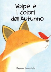 Volpe e i colori dell'autunno - Librerie.coop