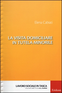 La visita domiciliare in tutela minorile - Librerie.coop