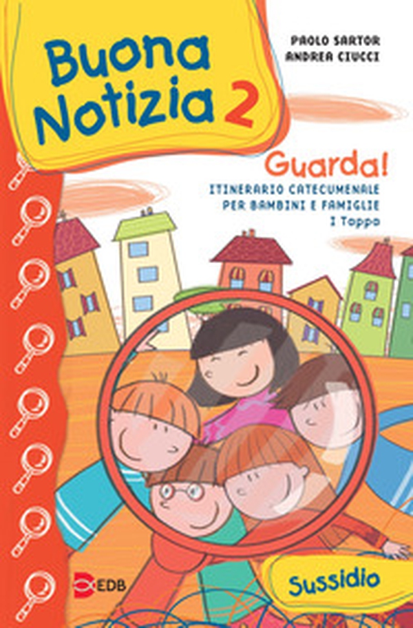 Buona notizia. Guarda! Itinerario catecumenale per bambini e famiglie. 1ª tappa. Sussidio - Librerie.coop Buona notizia. Guarda! Itinerario catecumenale per bambini e famiglie. 1ª tappa. Sussidio - Librerie.coop