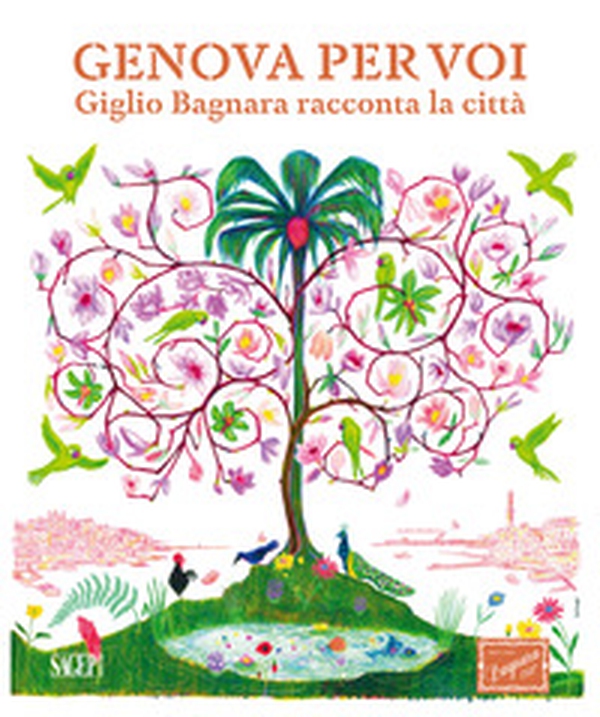 Genova per voi. Giglio Bagnara racconta la sua città - Librerie.coop Genova per voi. Giglio Bagnara racconta la sua città - Librerie.coop