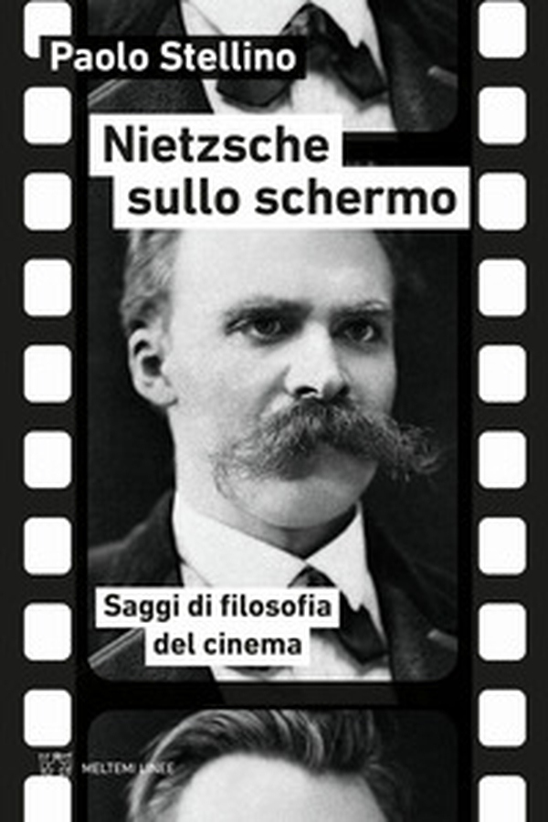 Nietzsche sullo schermo. Saggi di filosofia del cinema - Librerie.coop Nietzsche sullo schermo. Saggi di filosofia del cinema - Librerie.coop