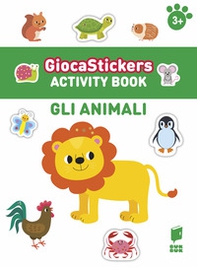Gli animali. Giocastickers - Librerie.coop