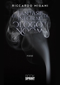 Le fantasie informi di Ologot Noom - Librerie.coop