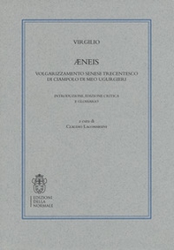 Æneis. Volgarizzamento senese trecentesco di Ciampolo Di Meo Ugurgieri - Librerie.coop