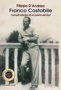 Franco Costabile. I tumulti interiori di un poeta del Sud - Librerie.coop