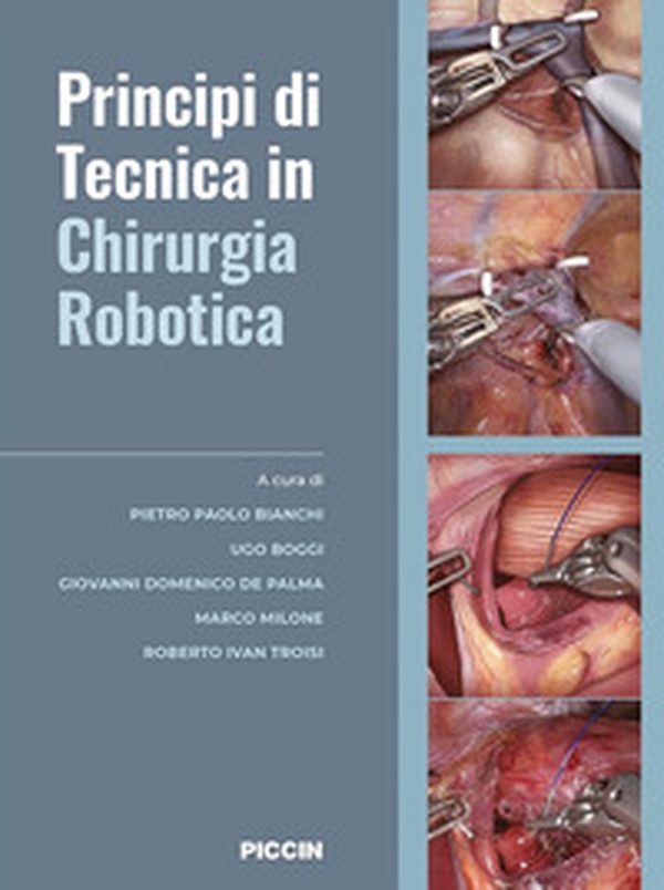 Principi di tecnica in chirurgia robotica - Librerie.coop Principi di tecnica in chirurgia robotica - Librerie.coop
