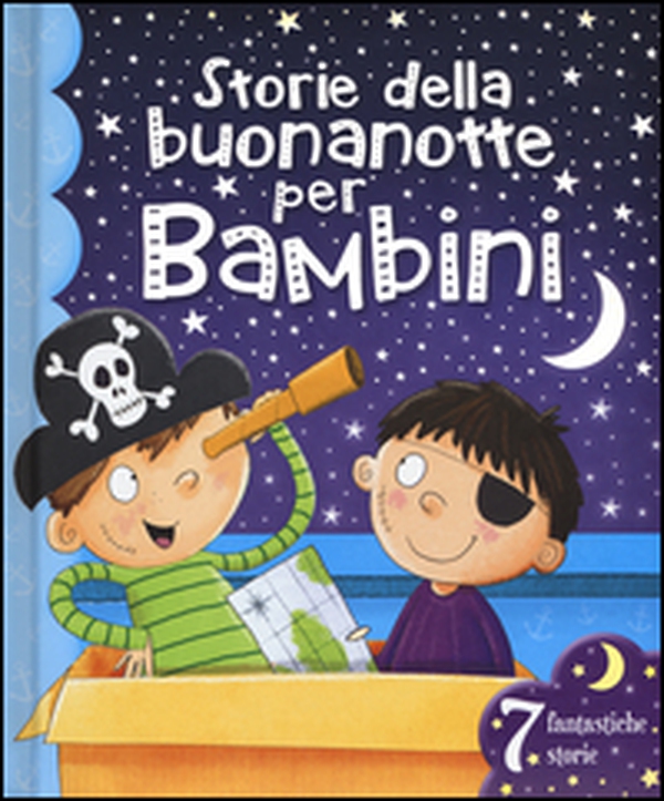 Storie della buonanotte per bambini - Librerie.coop Storie della buonanotte per bambini - Librerie.coop