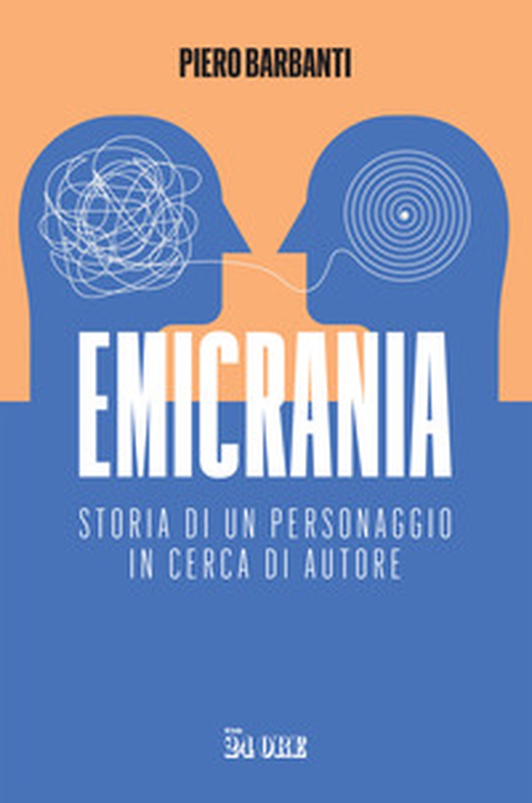 Emicrania. Storia di un personaggio in cerca di autore - Librerie.coop Emicrania. Storia di un personaggio in cerca di autore - Librerie.coop