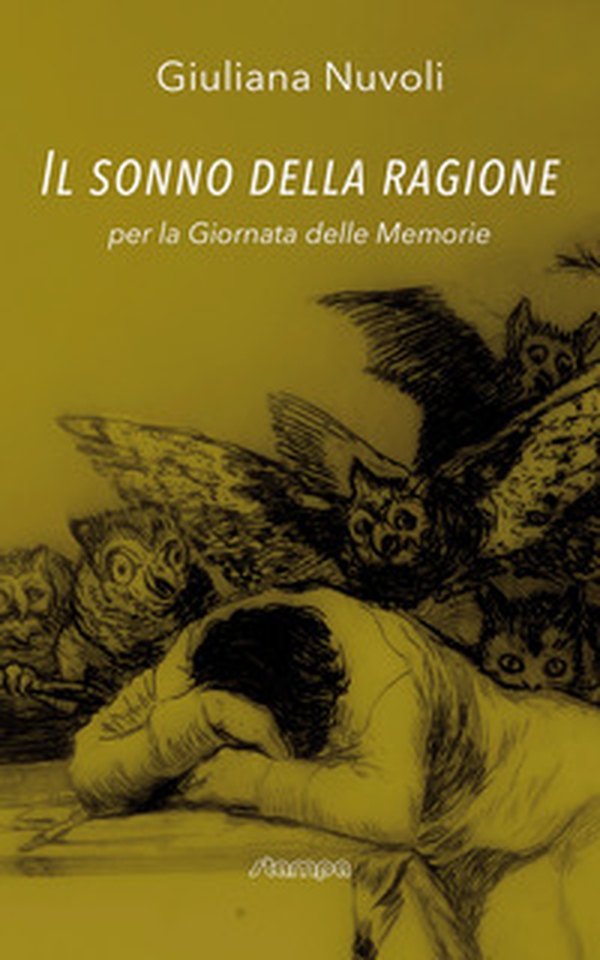 Il sonno della ragione. Per la Giornata delle Memorie - Librerie.coop Il sonno della ragione. Per la Giornata delle Memorie - Librerie.coop