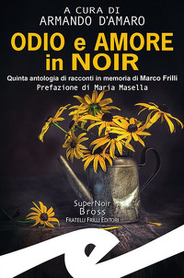 Odio e amore in noir - Librerie.coop Odio e amore in noir - Librerie.coop