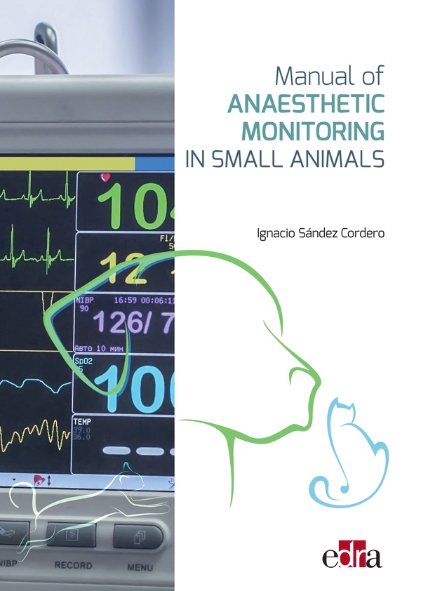 Manual of Anaesthetic Monitoring in Small Animals - Librerie.coop Manual of Anaesthetic Monitoring in Small Animals - Librerie.coop