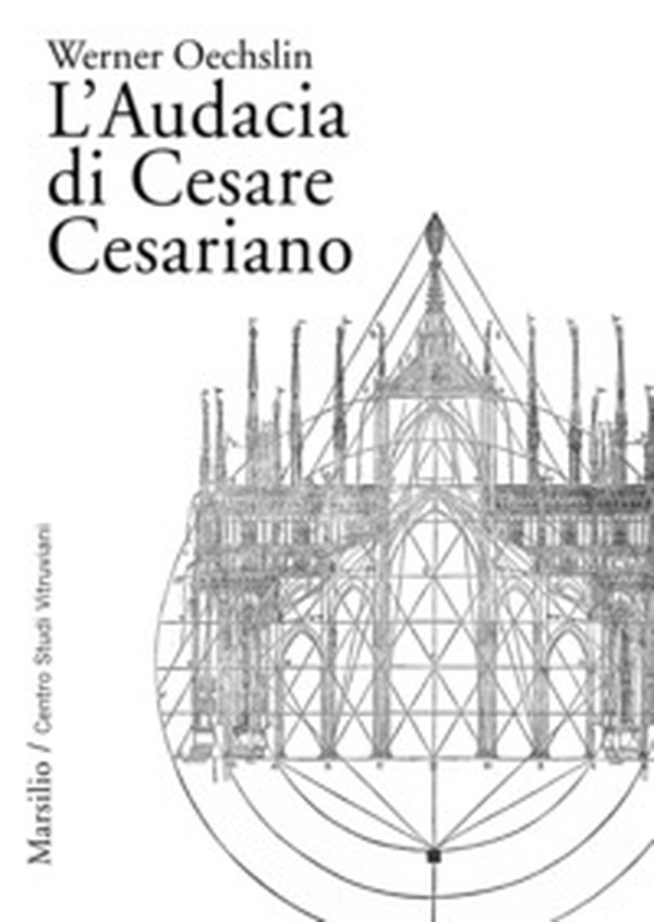L'Audacia di Cesare Cesariano - Librerie.coop L'Audacia di Cesare Cesariano - Librerie.coop