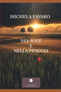 Nel sole e nella pioggia - Librerie.coop