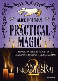 Practical magic. La serie - Librerie.coop