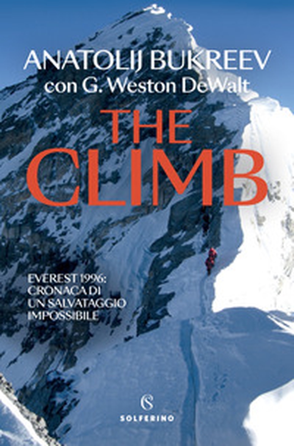 The climb. Everest 1996: cronaca di un salvataggio impossibile - Librerie.coop The climb. Everest 1996: cronaca di un salvataggio impossibile - Librerie.coop