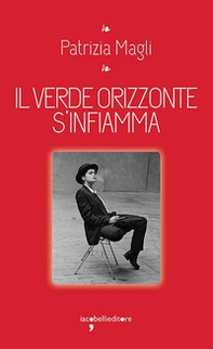 Il verde orizzonte s'infiamma - Librerie.coop