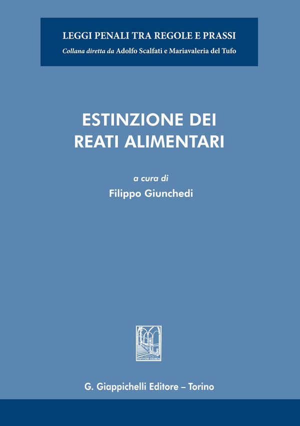 Estinzione dei reati alimentari - e-Book - Librerie.coop Estinzione dei reati alimentari - e-Book - Librerie.coop