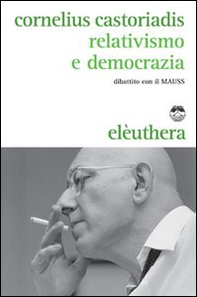 Relativismo e democrazia. Dibattito con il MAUSS - Librerie.coop