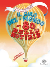Il giro del mondo in 80 belle notizie - Librerie.coop Il giro del mondo in 80 belle notizie - Librerie.coop