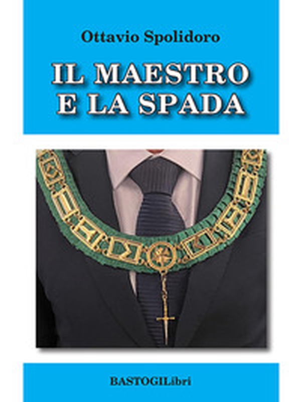 Il maestro e la spada - Librerie.coop Il maestro e la spada - Librerie.coop