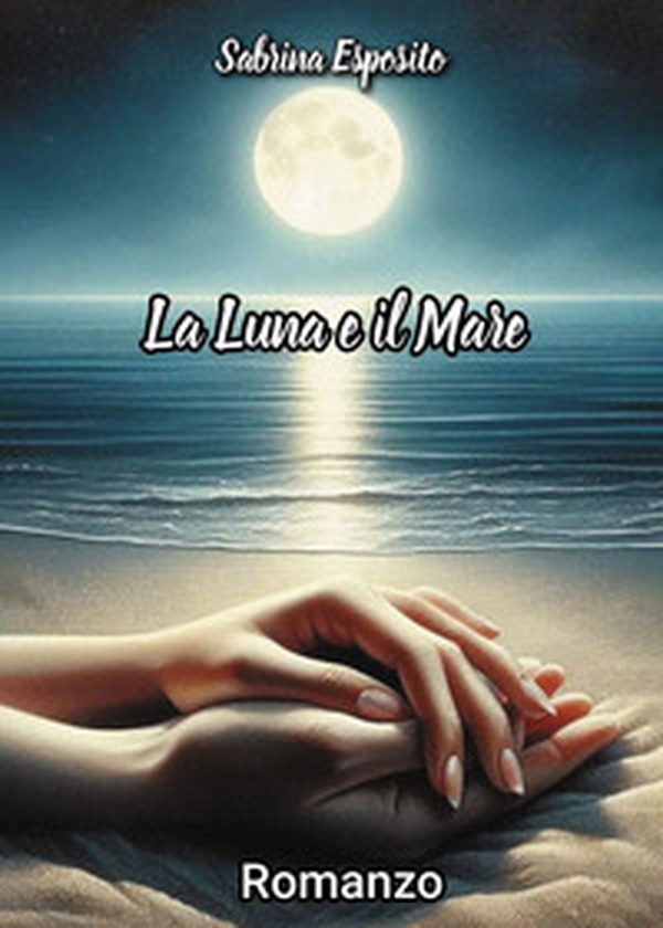 La luna e il mare - Librerie.coop