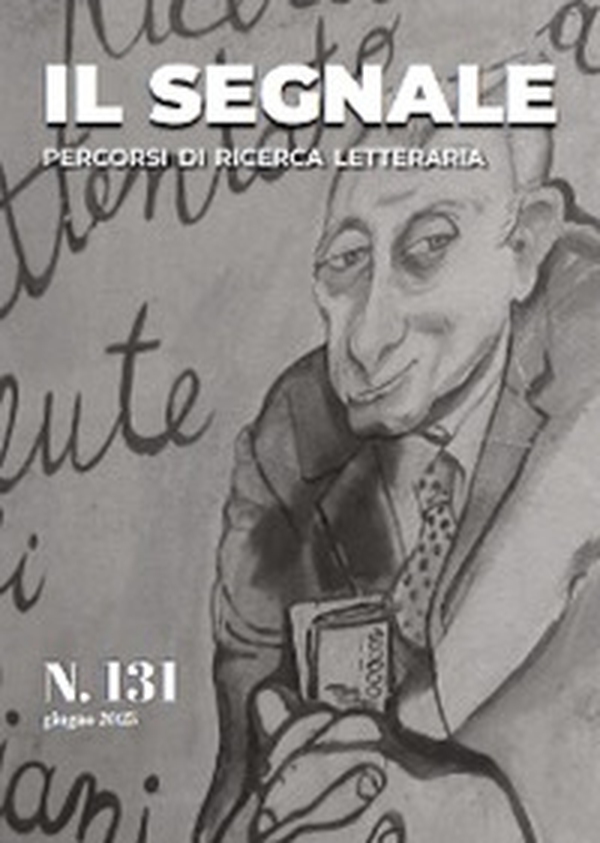 Il segnale. Percorsi di ricerca letteraria - Vol. 131 - Librerie.coop Il segnale. Percorsi di ricerca letteraria - Vol. 131 - Librerie.coop