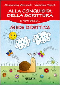Alla conquista della scrittura e non solo... Guida didattica - Librerie.coop